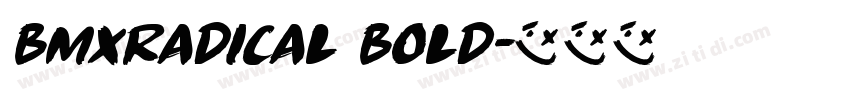 BMXRadical Bold字体转换